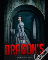 The Dragon'S Trip