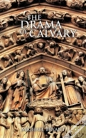 The Drama Of Calvary