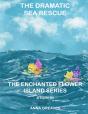 The Dramatic Sea Rescue - Preview