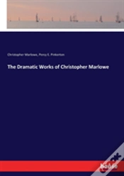 Capa do artigo The Dramatic Works Of Christopher Marlowe