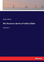 The Dramatic Works Of Colley Cibber - Preview