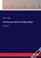 Capa do artigo The Dramatic Works Of Colley Cibber