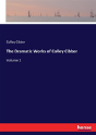 The Dramatic Works Of Colley Cibber - Preview