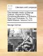 The Dramatic Works Of George Colman.  Vo - Preview