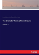 The Dramatic Works Of John Crowne