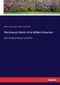 The Dramatic Works Of Sir William D'Avenant - Preview