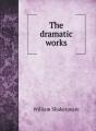 The Dramatic Works Of William Shakespear - Preview