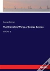 Capa do artigo The Dramatick Works Of George Colman