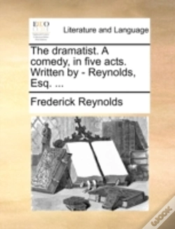Capa do artigo The Dramatist. A Comedy, In Five Acts. W