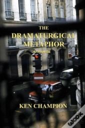 The Dramaturgical Metphor