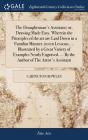 The Draughtsman'S Assistant; Or, Drawing - Preview