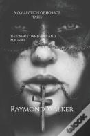 The Dread, Damnable And Macabre