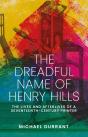 The Dreadful Name Of Henry Hills - Preview