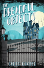 The Dreadful Objects - Preview