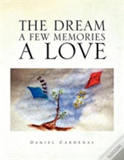 Capa do artigo The Dream A Few Memories A Love