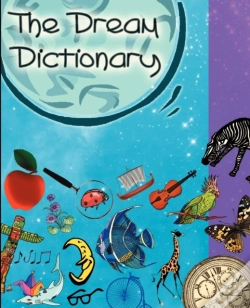 Capa do artigo The Dream Dictionary: Symbols And Their Interpretations