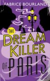 Capa do artigo The Dream Killer Of Paris