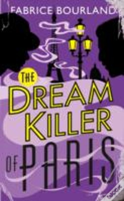 Capa do artigo The Dream Killer Of Paris