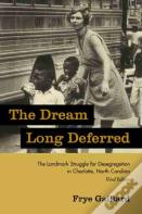 The Dream Long Deferred