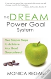 The Dream Power Goal System