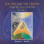The Dreams, The Visions And Realizations - Preview