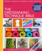 The Dressmaking Technique Bible