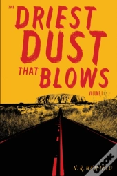 The Driest Dust That Blows