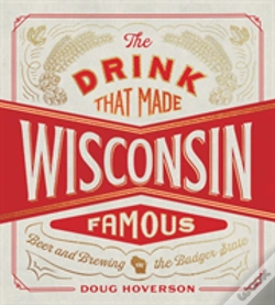 Capa do artigo The Drink That Made Wisconsin Famous