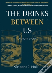 The Drinks Between Us