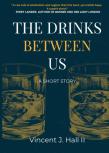 The Drinks Between Us