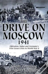 The Drive On Moscow, 1941