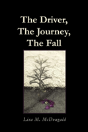 The Driver, The Journey, The Fall - Preview