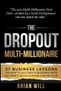 The Dropout Multi-Millionaire: 37 Busine - Preview