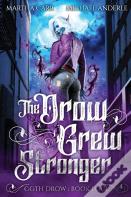The Drow Grew Stronger