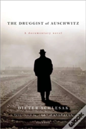 The Druggist Of Auschwitz