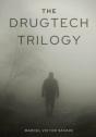 The Drugtech Trilogy - Preview