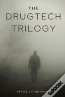 The Drugtech Trilogy