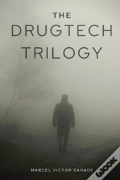 The Drugtech Trilogy