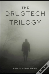 The Drugtech Trilogy