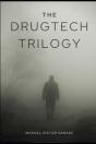 The Drugtech Trilogy - Preview