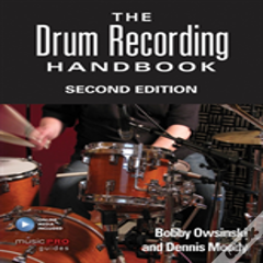 The Drum Recording Handbook