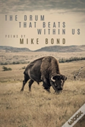 The Drum That Beats Within Us