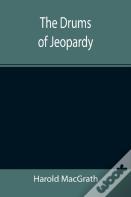 The Drums Of Jeopardy