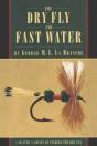 The Dry Fly And Fast Water - Preview