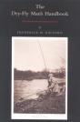 The Dry-Fly Man'S Handbook - Preview