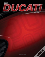 The Ducati Story - 6th Edition
