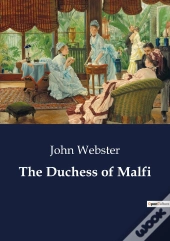 The Duchess Of Malfi