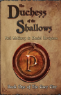 The Duchess Of The Shallows - Preview