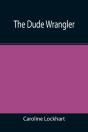 The Dude Wrangler - Preview