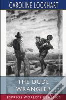 The Dude Wrangler (Esprios Classics)